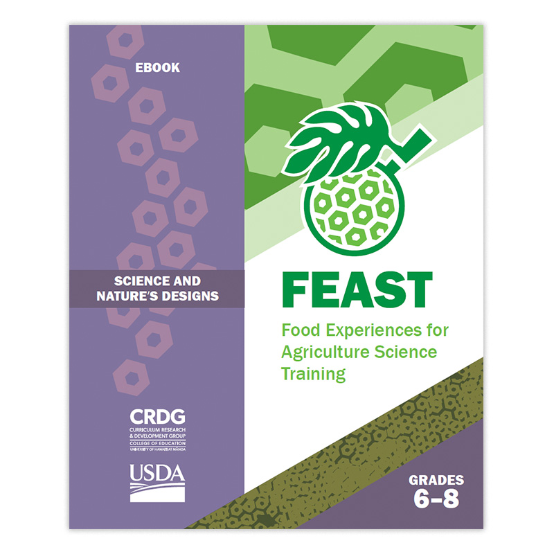 Science and Nature’s Designs FEAST student workbook, grades 6–8